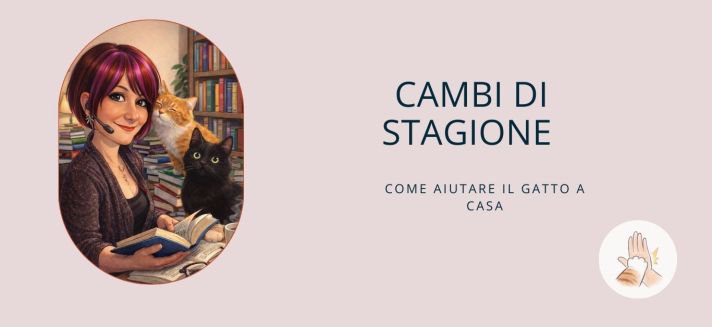 Immagine di copertina dell’articolo sui cambi di stagione e il benessere del gatto, con una consulente e due gatti (uno rosso e uno nero).